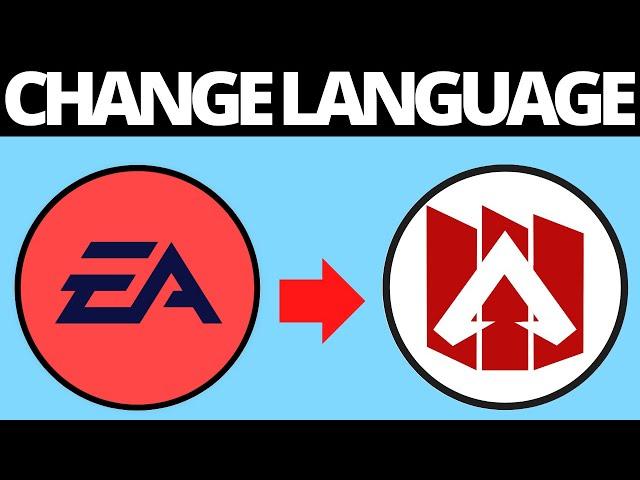 How To Change Language in Apex Legends New EA App