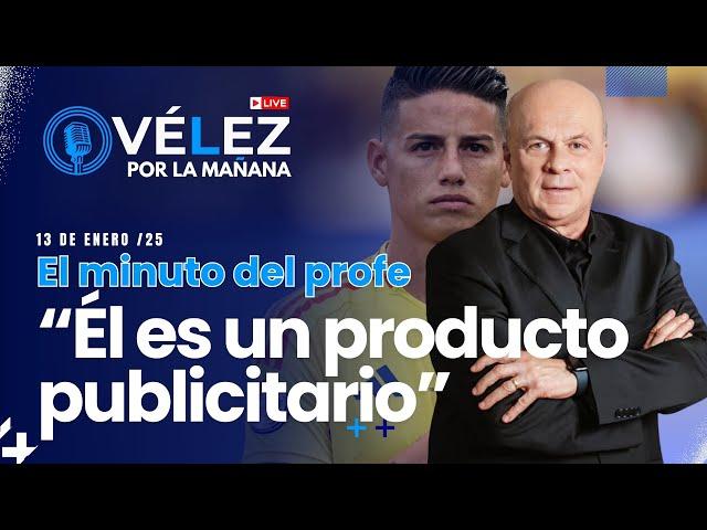  ¿James un producto publicitario? // El minuto del Profe // Carlos Antonio Vélez // Ene 13