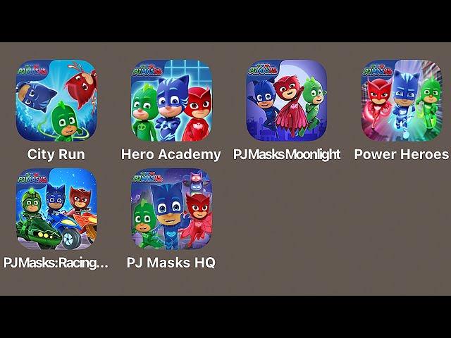 1 PJ Masks City Run,2 PJMasks Power Heroes,3 PJ Masks Hero Academy,4 HQ,5 Racing Heroes,6 Moonlight