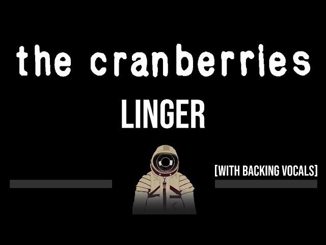 The Cranberries • Linger (CC) (Upgraded Video)  [Karaoke] [Instrumental]