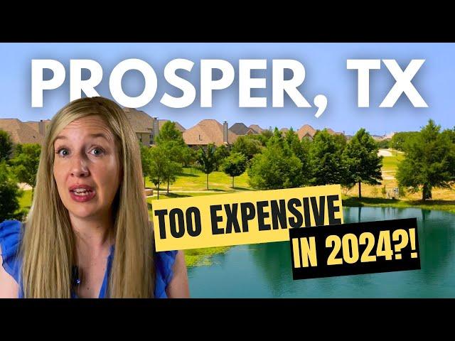 CAN'T AFFORD LIVING IN PROSPER, TX IN 2024? Why are home prices in Prosper SO HIGH? | Dallas Suburbs