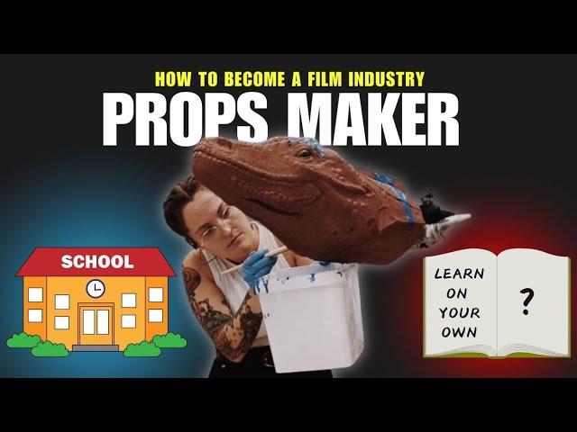 How to become a PROP MAKER for FILM&TV