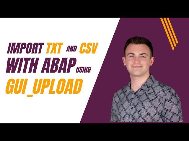 How to import data from TXT and CSV into SAP using ABAP with GUI_UPLOAD [2024]