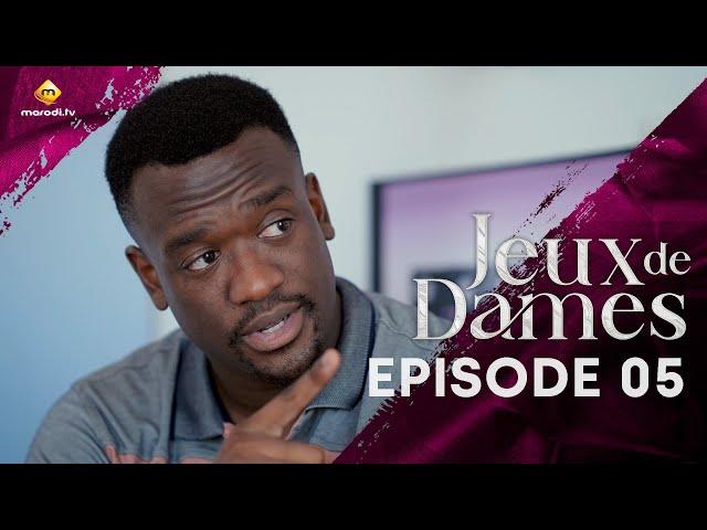 Série - Jeux de Dames - Saison 1 - Episode 05 - VOSTFR