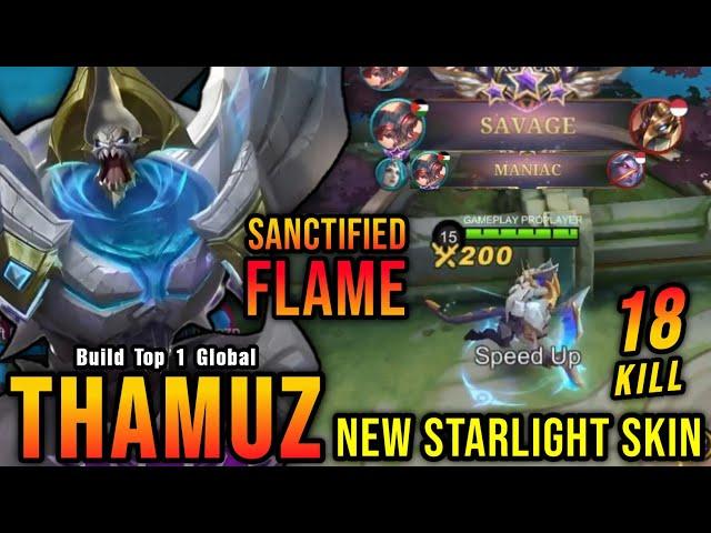 SAVAGE!! Sanctified Flame Thamuz New STARLIGHT Skin!! - Build Top 1 Global Thamuz ~ MLBB