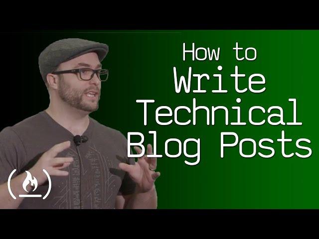 How to write technical blog posts - talk by Quincy Larson