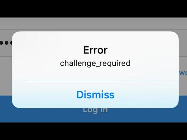 Instagram Error Challenge Required On iPhone Fix