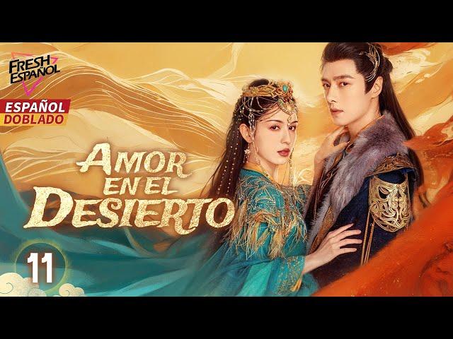 [Doblado Esp] Amor en el Desierto EP11 | Entre Una Princesa y Tres Hombres...¡Empieza la Venganza!