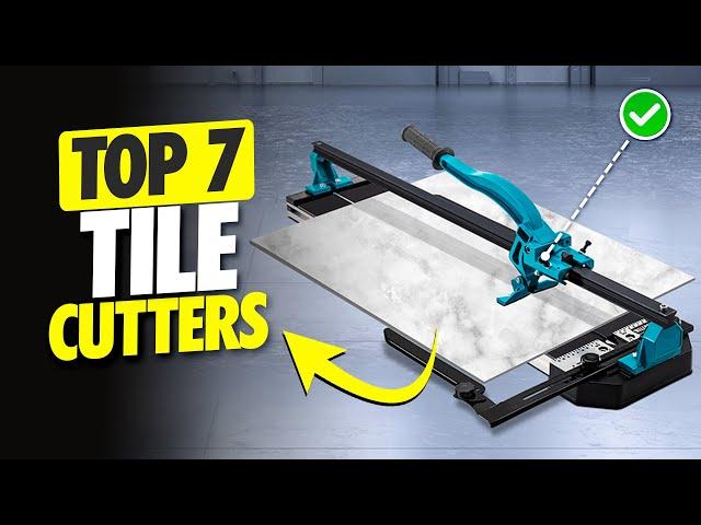 Top 7 Best TILE CUTTERS on Amazon [2025]  [Cheap] For Home Use / Professional Tools