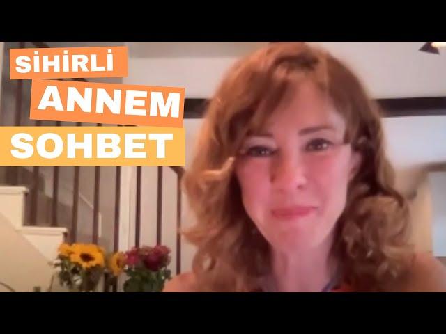 SİHİRLİ ANNE SOHBET - BÖLÜM 1