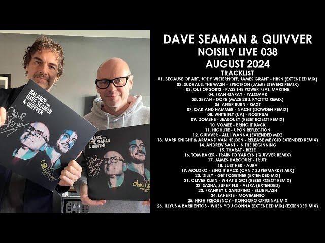 DAVE SEAMAN (UK) & QUIVVER (UK) @ Noisily Live 038 August 2024