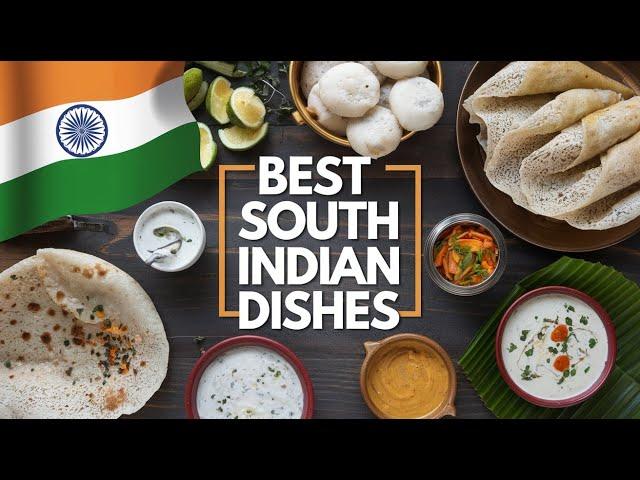 Which south indian food is more delicious?  | Top 10 Best and Popular foods in south India  