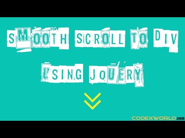 Smooth Scroll to Div using jQuery