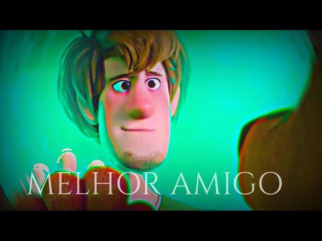 VOCÊ É O MEU MELHOR AMIGO | (Edit) Scooby O Filme