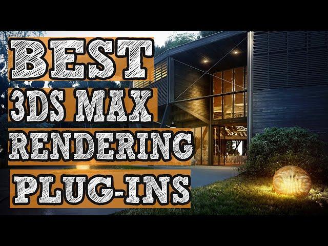 3Ds Max Plugins for Rendering