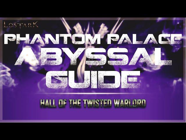 LOST ARK - Hall of the Twisted Warlord Abyssal Dungeon GUIDE