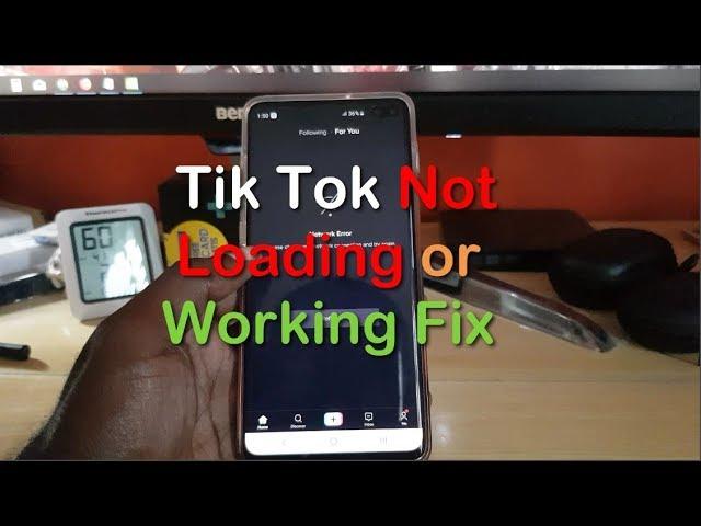 Tik Tok Not Loading or Working Fix