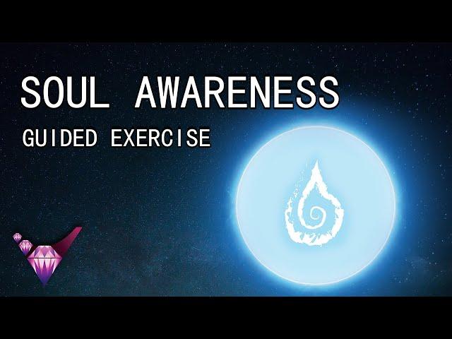 Soul Awareness - Guided Exercise w/ Binaural Beats