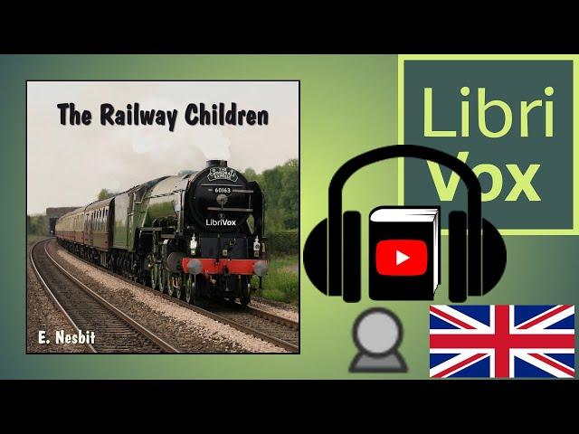 The Railway Children by E. NESBIT read by Karen Savage | Full Audio Book