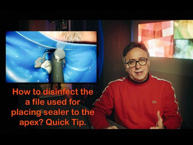 How to Disinfect a File Prior to Sealer Placement for HC: Comment Questions