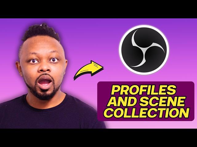 How To Use OBS PROFILES & SCENE COLLECTIONS [ Game Changer ]