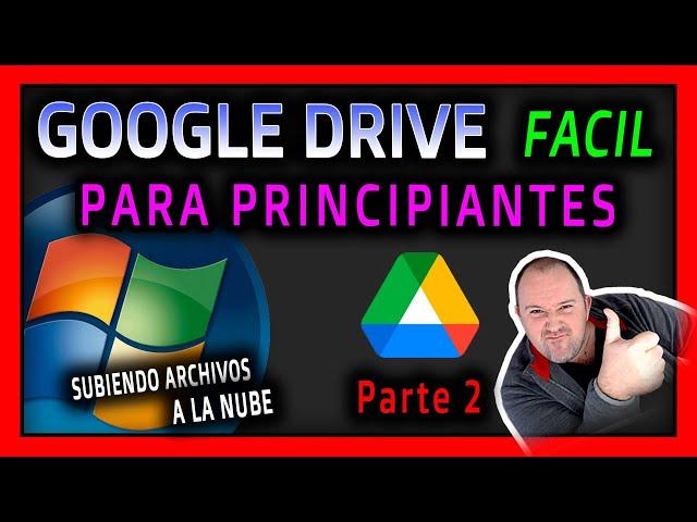 GOOGLE DRIVE para PRINCIPIANTES en WINDOWS 10 y 11⭐ Seleccionando QUE SUBIR a la NUBE ⭐ Video 2