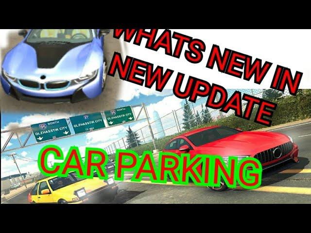 WHATS NEW IN THIS UPDATE CAR PARKING