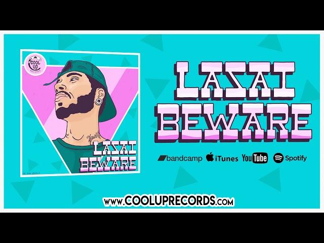 @LasaiMuzzik - Beware (Cool Up Records) 