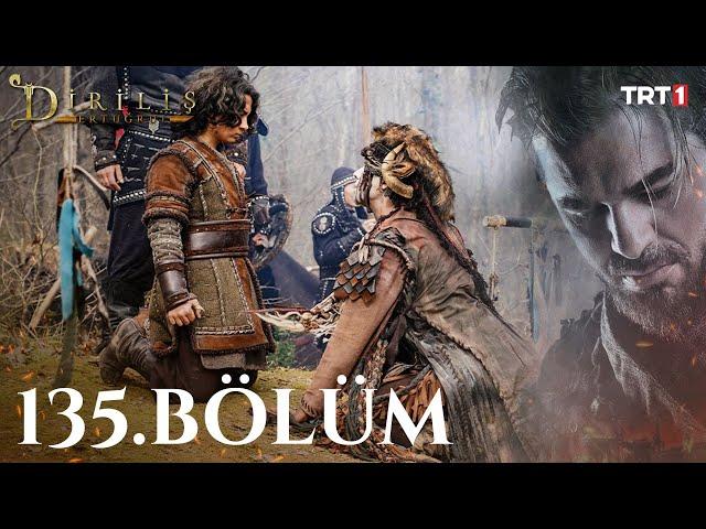 Diriliş Ertuğrul 135. Bölüm