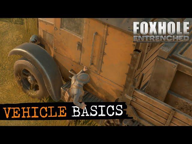 Foxhole - Vehicle Basics