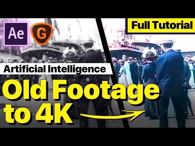 Old Footage to 4K + 60fps (Full Tutorial)  [After Effects + DainApp + Gigapixel]