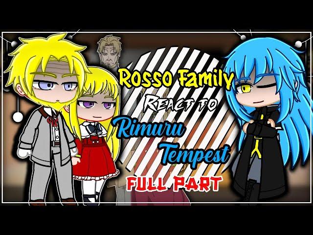 Rosso Family React To Rimuru | Gacha React | ️ Spoiler Alert ️ | FULL PART