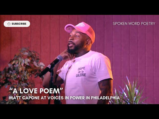 Matt Capone - "A Love Poem" @ Voices In Power | Spoken Word Poetry