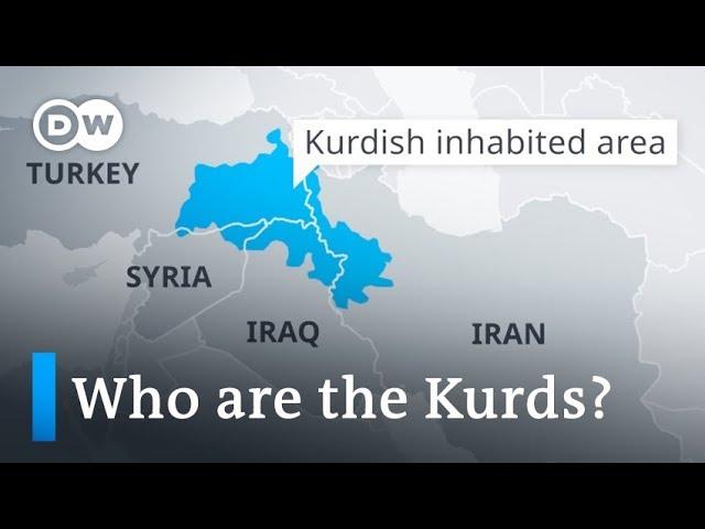 Who are the Kurds and why don't they have their own country? | DW News