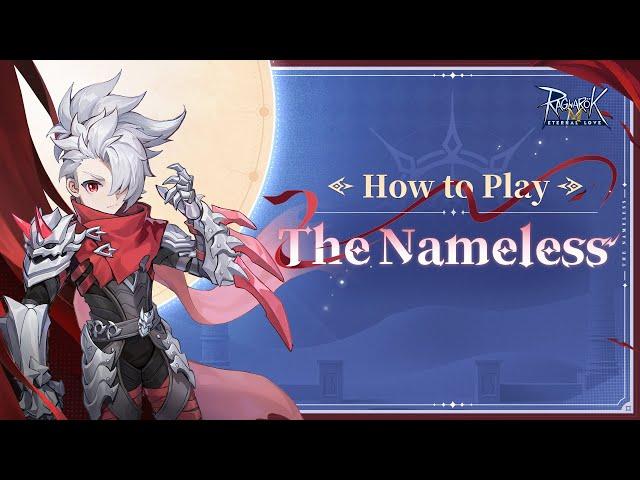 The Nameless Gameplay Guide // Ragnarok M: Eternal Love