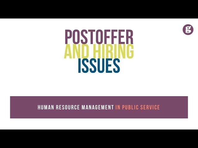 Postoffer and Hiring Issues