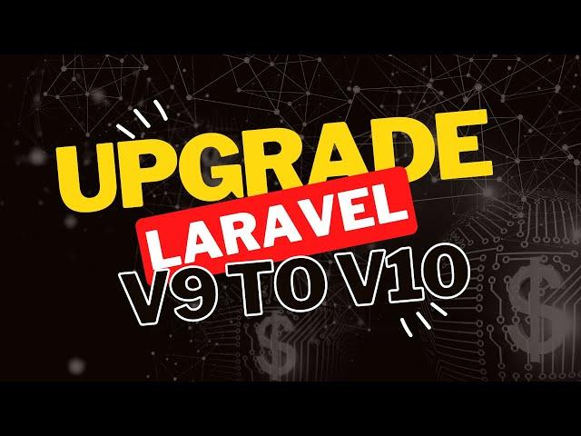 How to Upgrade Laravel from V9 to V10 | A step by step Guide for Beginners