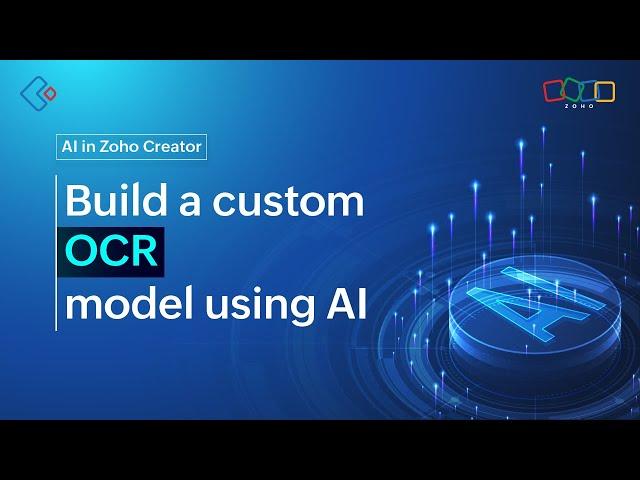 How to build a custom OCR model using an AI modeler in Zoho Creator?