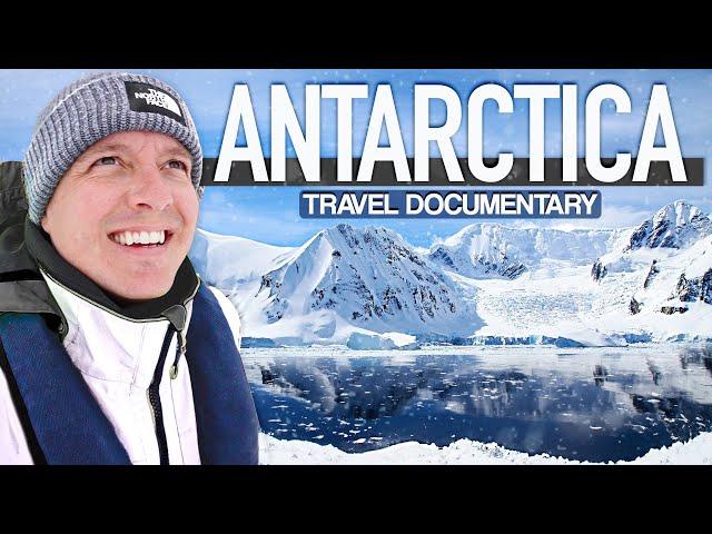 7 DAYS in ANTARCTICA  Exploring Frozen Paradise | Travel Documentary