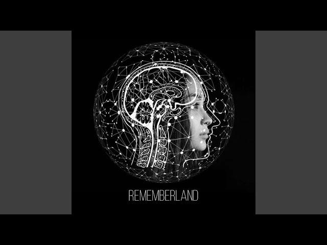 Rememberland