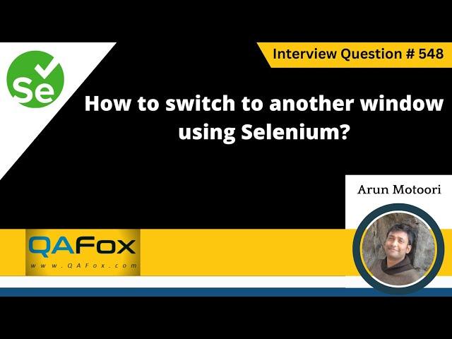 How to switch to another window using Selenium (Selenium Interview Question #548)