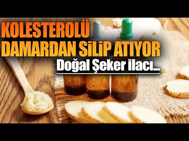 Kolesterolü damardan silip atıyor, doğal şeker ilacı...