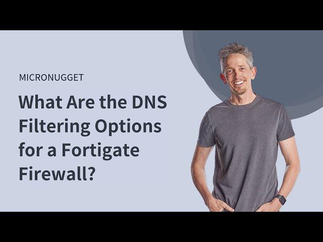 What Are the DNS Filtering Options for a Fortigate Firewall?