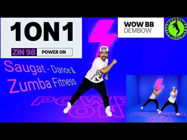 Zin 98 - Wow BB - Dembow - Natti Natasha × El Alfa × Chimbala | Saugat - Dance & Zumba Fitness