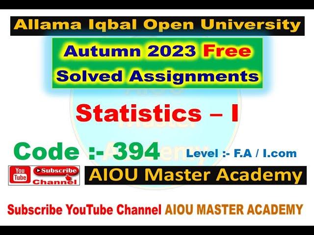 AIOU Code 394 Solved Assignment 1. 2 of AUTUMN 2023 || Statistics-I