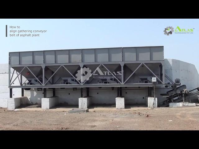 How to align gathering conveyor belt of asphalt plant