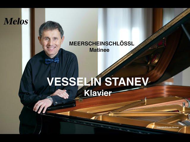 KLAVIERMATINEE im MEERSCHEINSCHLÖSSL "Vesselin Stanev (Klavier)"