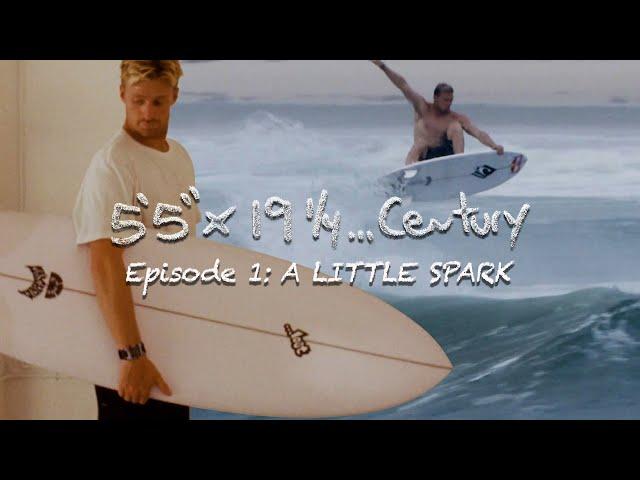 5'5" X 19 1/4...Century - Episode 1: A Little Spark.