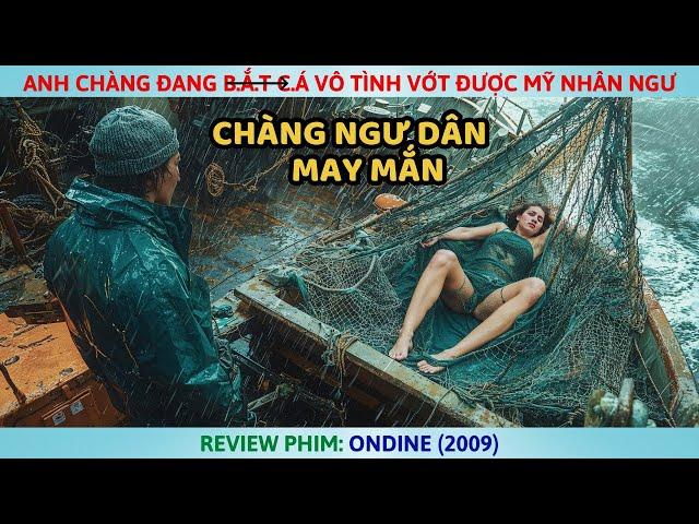 Anh Chàng Đang B.ắ.t C.á Vô Tình Vớt Được Mỹ Nhân Ngư l Review Phim