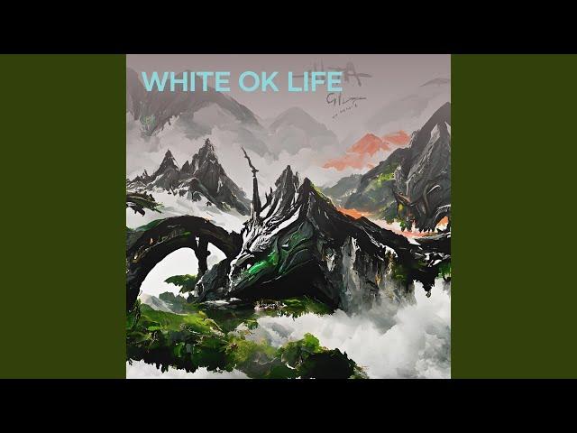 White Ok Life